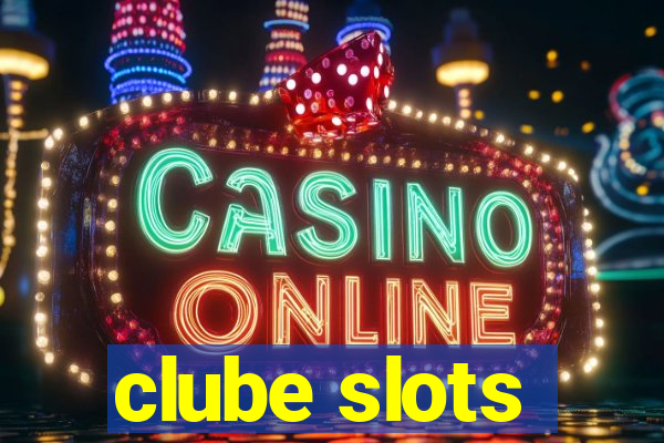 clube slots